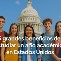 5 grandes beneficios de estudiar un año académico en Estados Unidos